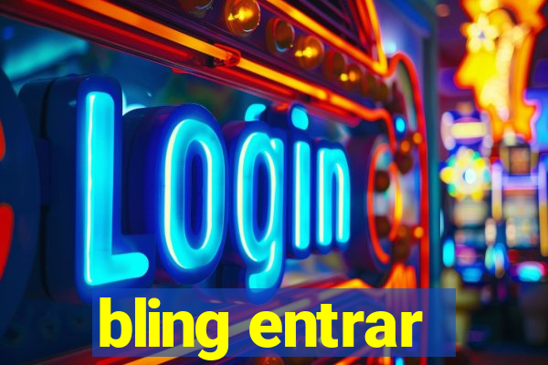 bling entrar